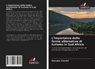 Susanne Steckel - L'importanza delle forme alternative di turismo in Sud Africa