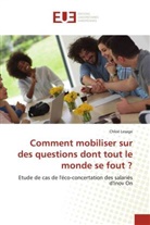 Chloé Lesage - Comment mobiliser sur des questions dont tout le monde se fout ?