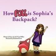 Karen Jacobs, Leah Miller, Elizabeth Hewitt - How Full Is Sophia's Backpack?