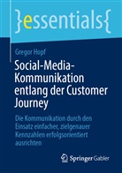 Gregor Hopf - Social-Media-Kommunikation entlang der Customer Journey