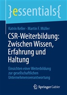 Katri Keller, Katrin Keller, Martin F Müller, Martin F. Müller - CSR-Weiterbildung: Zwischen Wissen, Erfahrung und Haltung