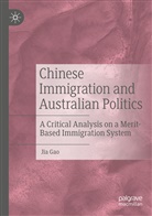 Jia Gao - Chinese Immigration and Australian Politics