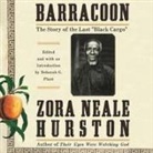 Zora Neale Hurston, Robin Miles, Deborah G. Plant - Barracoon: The Story of the Last Black Cargo (Hörbuch)