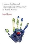 Ingu Hwang - Human Rights and Transnational Democracy in South Korea