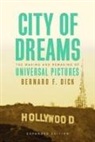 Bernard F Dick, Bernard F. Dick - City of Dreams