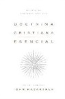 John Macarthur - Doctrina Cristiana Esencial: Manual de Verdades Bíblicas (Essential Christian Doctrine: A Handbook of Biblical Truth)