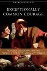 Kevin Hoffman - Exceptionally Common Courage