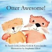 Josh Gold, Sarah Gold, Karen Jacobs - Otter Awesome!