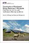 Zhengmao Li, Zhengmao (Research Fellow Li, Yu Wang, Yu (Research Fellow Wang, Yan Xu, Yan (Associate Professor Xu... - Coordination of Distributed Energy Resources in Microgrids