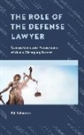 Ed Johnston - Role of the Defense Lawyer