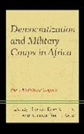 Jr. Kieh, George Klay Kalu Kieh Jr, George Klay Kalu Kieh Jr., Kelechi Kalu, Kelechi A. Kalu, Jr. Kieh... - Democratization and Military Coups in Africa