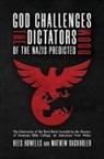Mathew Backholer, Rees Howells - God Challenges the Dictators, Doom of the Nazis Predicted