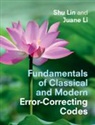 Juane Li, Li Juane, Shu Lin, Shu (University of California Lin, Lin Shu - Fundamentals of Classical and Modern Error-Correcting Codes