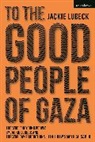 Samer Al-Saber, Jackie Lubeck, Samer Al-Saber - To The Good People of Gaza