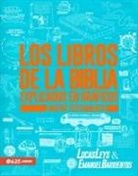 Emanuel Barrientos, Lucas Leys - Los Libros de la Biblia Explicados En Gráficos - NT