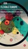 Richard Bellamy, Sandra Kröger, Marta Lorimer - Flexible Europe