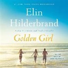 Elin Hilderbrand, Erin Bennett - Golden Girl Lib/E (Audio book)