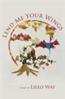 Lillo Way - Lend Me Your Wings