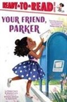 Jessica Curry, Parker Curry, Brittany Jackson, Tajae Keith - Your Friend, Parker