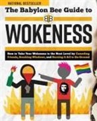 Babylon Bee, Joel Berry, Kyle Mann - The Babylon Bee Guide to Wokeness