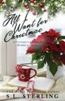 S L Sterling, S. L. Sterling - All I Want for Christmas