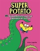 Artur Laperla, Artur Laperla - Super Potato and the Greenhouse of Evil