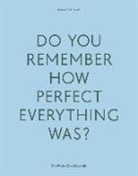 Hamed Khosravi - Do Your Remember How Perfect Everything Was?