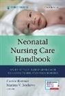 Marina V Boykova, Marina V. Boykova, Carole Kenner - Neonatal Nursing Care Handbook, Third Edition