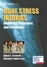 Michael Fredericson, Adam S Tenforde, Adam S. Tenforde - Bone Stress Injuries