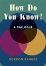 Gordon Barnes - How Do You Know?