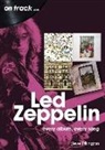 Steve Pilkington - Led Zeppelin: Every Album, Every Song