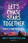 Matt Goodfellow, Goodfellow Matt - Let's Chase Stars Together