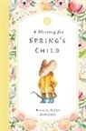 PETER HINCKLEY - A Blessing for Spring's Child