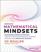 Boaler, J Boaler, Jo Boaler - Mathematical Mindsets: Unleashing Students Potent Ial Through
