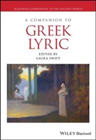 Swift, L Swift, Laura Swift, Laura (Open University Swift, Laura Swift - Companion to Greek Lyric