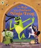 Alastair Chisholm, Chisholm Alastair, Jez Tuya, Tuya Jez - The Tale of the Valiant Ninja Frog