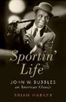 Harker, Brian Harker, Brian (Professor of Music Harker, Harker Brian - Sportin'' Life