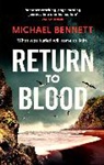 Michael Bennett, Michael Bennett - Return to Blood