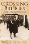 Eva Cristina Hoffman Jedruch - Crossing the Bridges