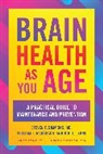 Jodi L Lyons, Jodi L. Lyons, William E Mansbach, William E. Mansbach, Steven P. Simmons MD, Steven P Simmons... - Brain Health As You Age
