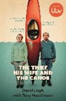 DAVID LEIGH, Tony Hutchinson, David Leigh - The Thief, His Wife and The Canoe