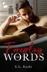 E. L. Koslo, Cherry Publishing - Foreplay on Words