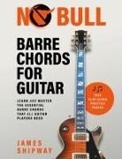 James Shipway - No Bull Barre Chords for Guitar