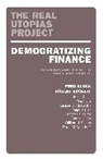 Fred Hockett Block, Fred Block, Robert Hockett - Democratizing Finance