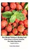 Jannah Firdaus Mediapro - Best Herbal Medicine and Healing Food From Nature to Prevent Insomnia Plus Make Sleep Better English Edition Hardcover Version