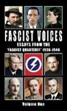 Oswald Mosley, Ezra Pound, Alfred Rosenberg - Fascist Voices: Essays from the 'fascist Quarterly' 1936-1940 - Vol 1