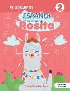 Yasenis Castellon Ayers, Heiner Merino, Yasmin Castellon Acuna - Espanol con la llama Rosita El Alfabeto