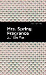 Sui Sin Far - Mrs. Spring Fragrance
