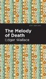 Edgar Wallace - The Melody of Death