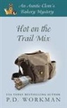 P D Workman, P. D. Workman - Hot on the Trail Mix